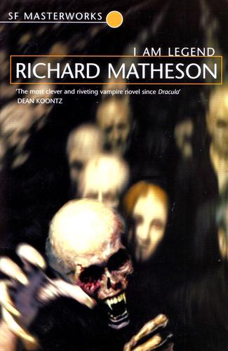 I Am Legend (Paperback, 2001, Gollancz)