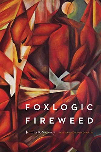 Foxlogic, Fireweed (Paperback, 2020, The Backwaters Press)
