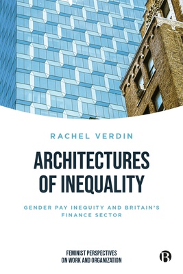 Rachel Verdin: Architectures of Inequality (2024, Bristol University Press)