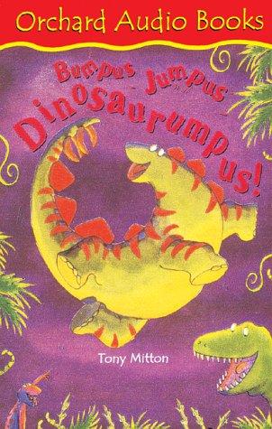 Tony Mitton, Guy Parker-Rees: Bumpus Jumpus Dinosaurumpus! (Paperback, 2004, Orchard Books)