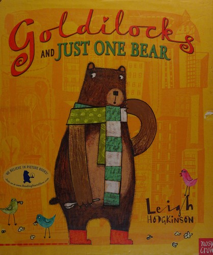 Goldilocks and just one bear (2012, Candlewick)