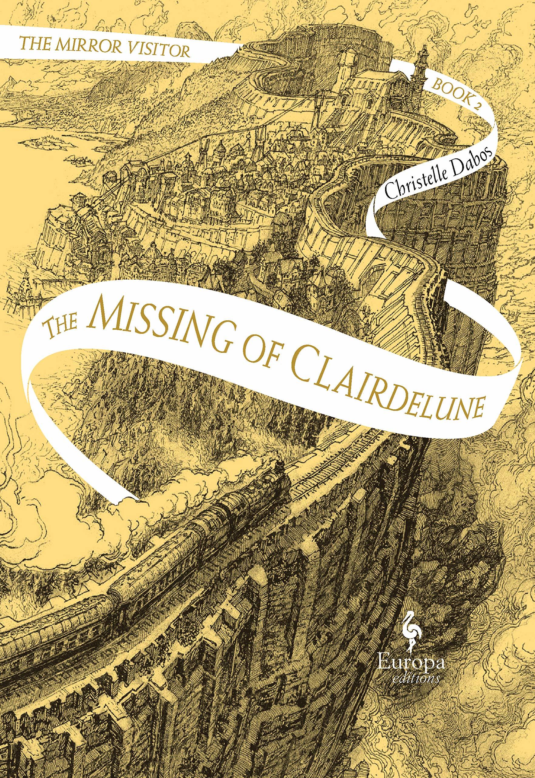 Christelle Dabos, Hildegarde Serle: Missing of Clairdelune (EBook, 2019, Europa Editions)