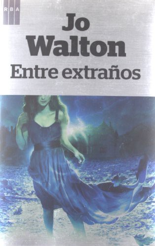 Entre extraños (Paperback, 2012, RBA Libros)