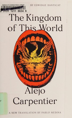 Alejo Carpentier: The kingdom of this world (2017, Farrar, Straus and Giroux)