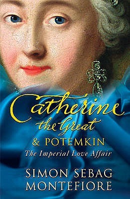 Simon Sebag-Montefiore: Catherine the Great and Potemkin (Paperback, 2011, Phoenix (an Imprint of The Orion Publishing Group Ltd ), Orion Publishing Group, Limited)