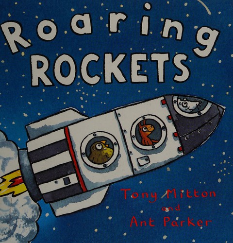 Tony Mitton: Roaring rockets (1997, Kingfisher)