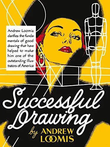 Andrew Loomis: Successful Drawing (2012, Titan Books)