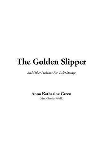 The Golden Slipper (Paperback, IndyPublish.com)