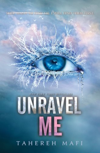 Tahereh Mafi: Unravel Me (Paperback, 2013, HarperCollins)