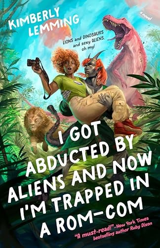 I Got Abducted by Aliens and Now I'm Trapped in a Rom-Com (Paperback, BERKLEY, Berkley)