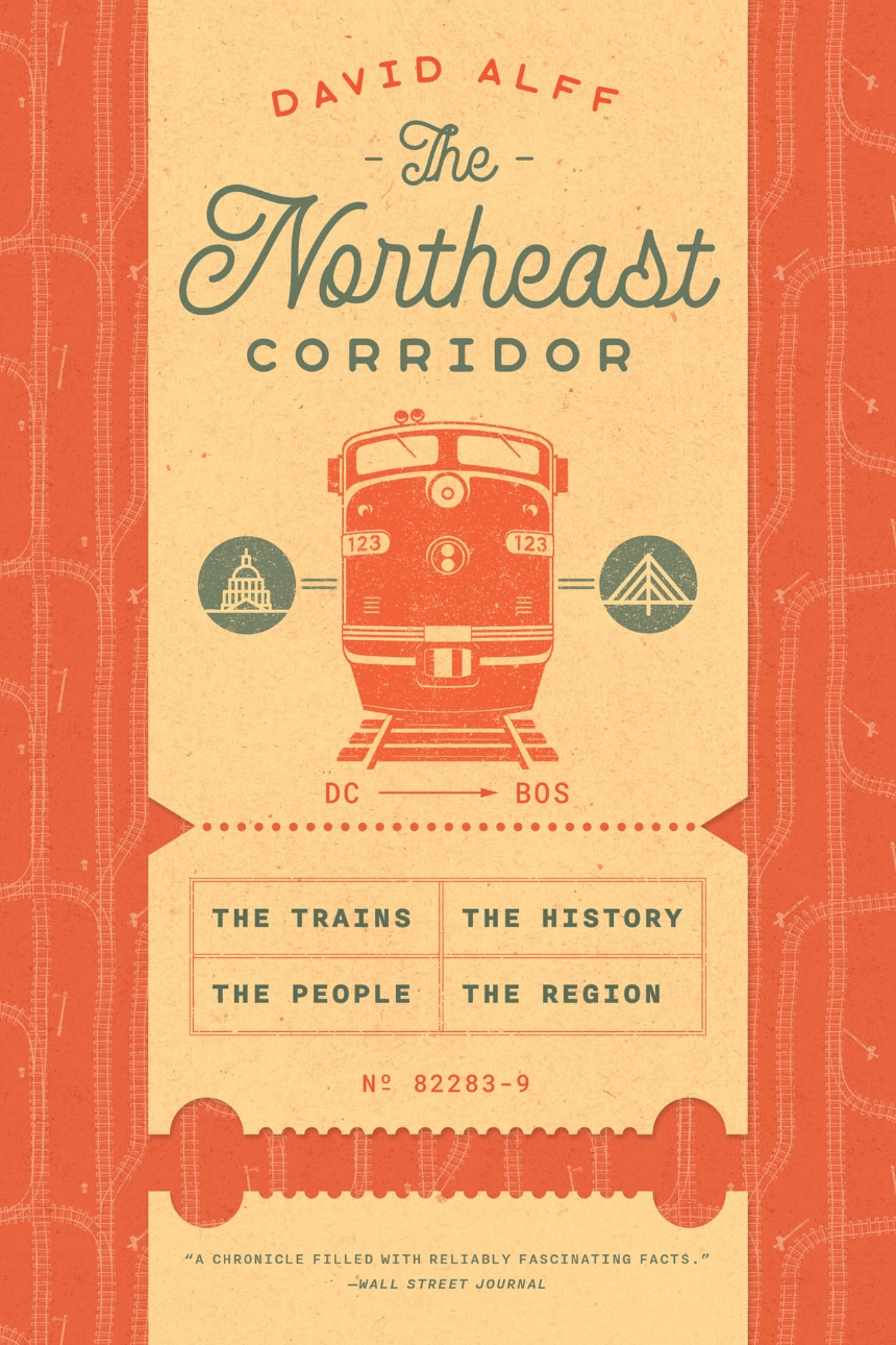 David Alff: Northeast Corridor (2024, University of Chicago Press)