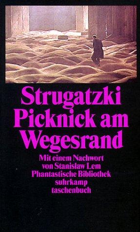 Arkadi und Boris Strugazki: Picknick am Wegesrand (German language, 1981, Suhrkamp)