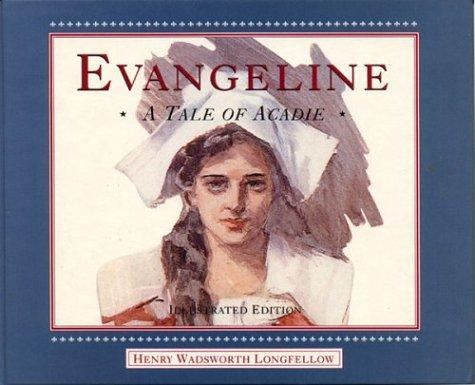 Henry Wadsworth Longfellow: Evangeline  (English) (Hardcover, Nimbus)