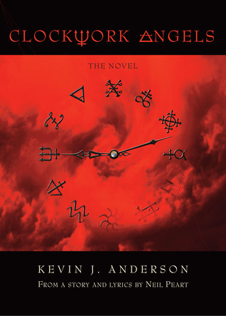 Neil Peart, Kevin J. Anderson: Clockwork Angels (2012, ECW Press)