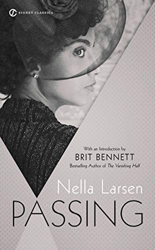 Brit Bennett, Nella Larsen: Passing (Paperback, Signet)