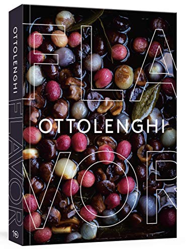 Ixta Belfrage, Yotam Ottolenghi: Ottolenghi Flavor (Hardcover, 2020, Ten Speed Press)