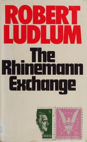 The Rhinemann exchange (1975, Hart-Davis MacGibbon)
