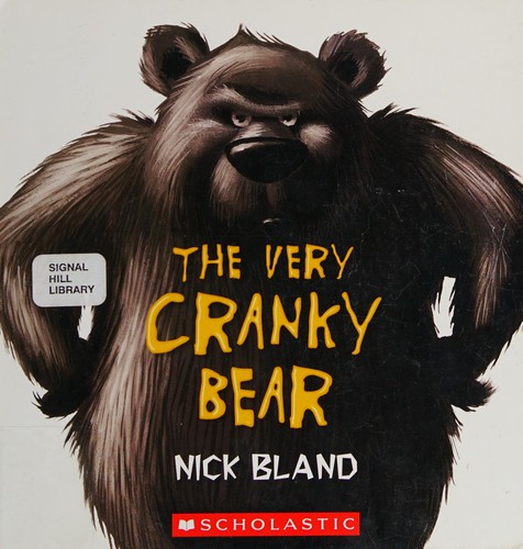 Very Cranky Bear (2011, Scholastic Canada, Limited)