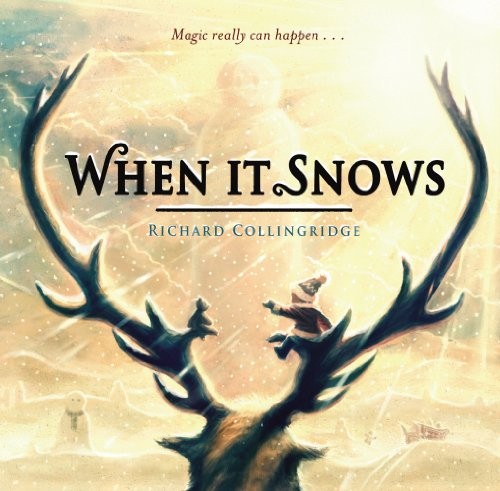 When It Snows (2012, David Fickling Books)