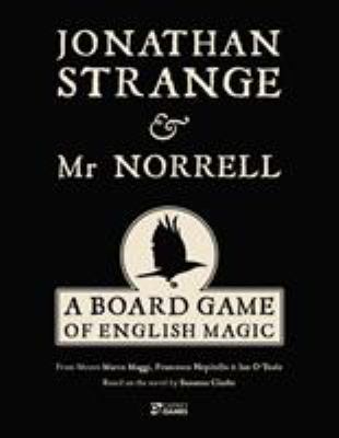 Susanna Clarke, Marco Maggi, Francesco Nepitello, Ian O'Toole: Jonathan Strange and Mr Norrell (2019, Bloomsbury Publishing Plc)