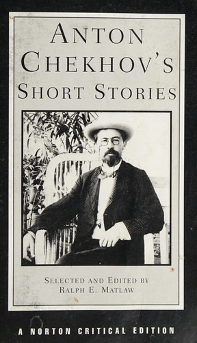 Anton Chekhov: Anton Chekhov's short stories (Paperback, 1979, W. W. Norton & Company)