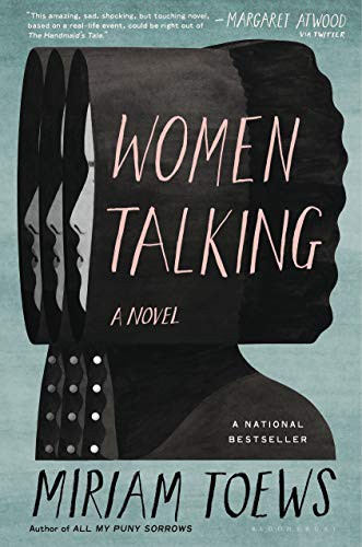 Miriam Toews: Women Talking (Hardcover, Bloomsbury Publishing)