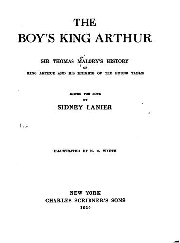 The Boy's King Arthur (1917, Charles Scribner's Sons)