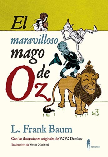 El maravilloso mago de Oz (Paperback, 2019, El Paseo Editorial)