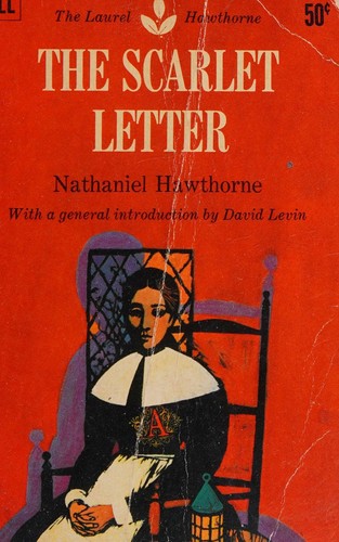 Nathaniel Hawthorne: The Scarlet Letter (The Laurel Hawthorne) (1960, The Laurel Hawthorne)