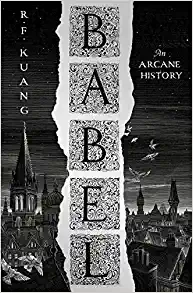 R.F. Kuang: Babel (Hardcover, 2022, Harper Voyager, HarperCollins)