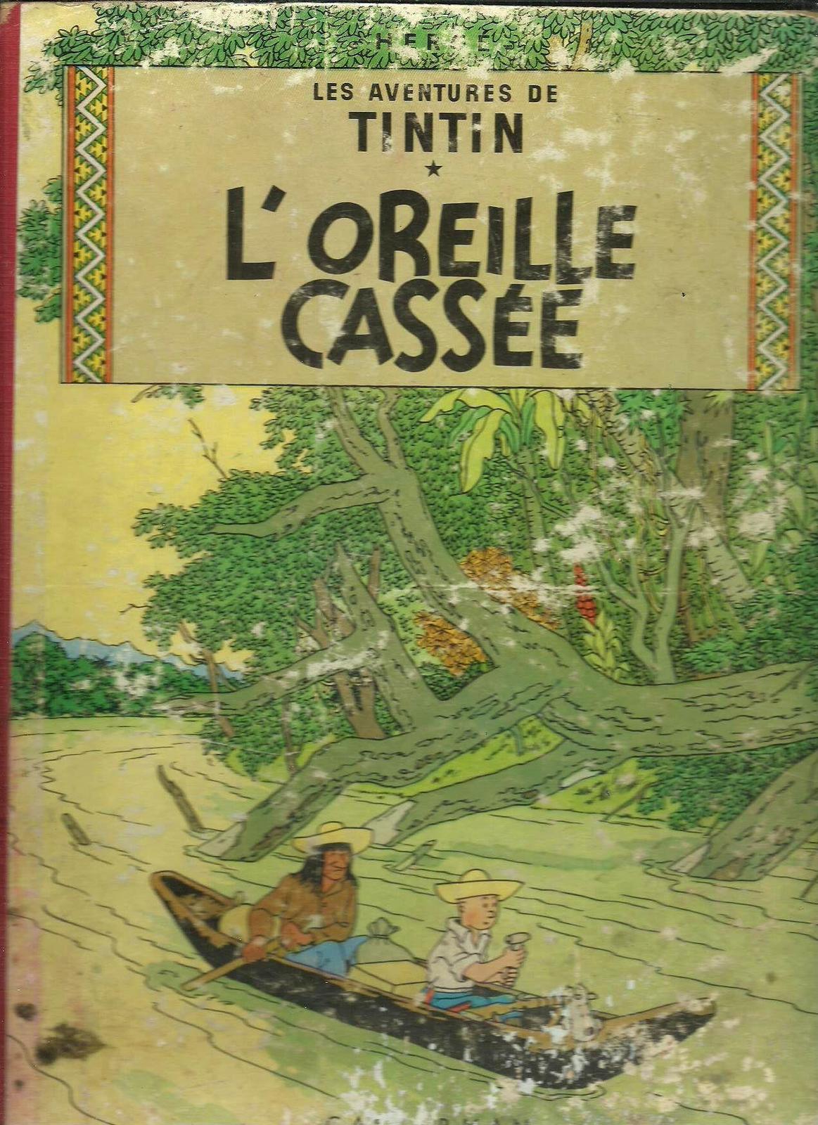 L'Oreille cassée (French language, 1947, Casterman)