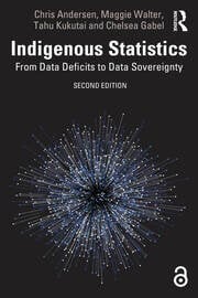 Maggie Walter, Chris Andersen, Tahu Kukutai, Chelsea Gabel: Indigenous Statistics (2025, Taylor & Francis Group, Routledge)
