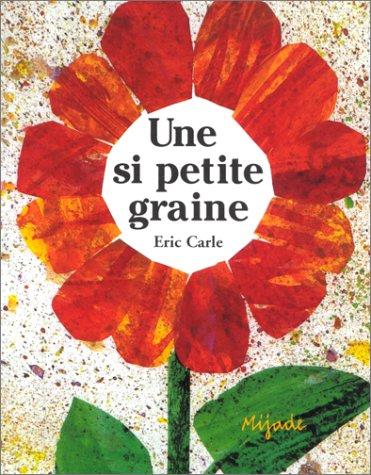 Une si petite graine (Paperback, 2003, Mijade Jeunesse)