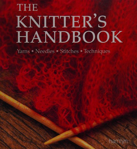 Eleanor Van Zandt: The knitter's handbook (2009, Hamlyn)