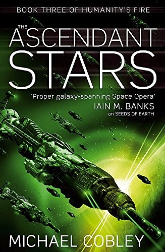 Michael Cobley: Ascendant Stars (Paperback, Orbit)