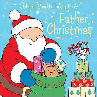 Fiona Watt, Rebecca Finn, Lorraine Beurton-Sharp: Father Christmas (2007, Usborne Publishing Ltd)