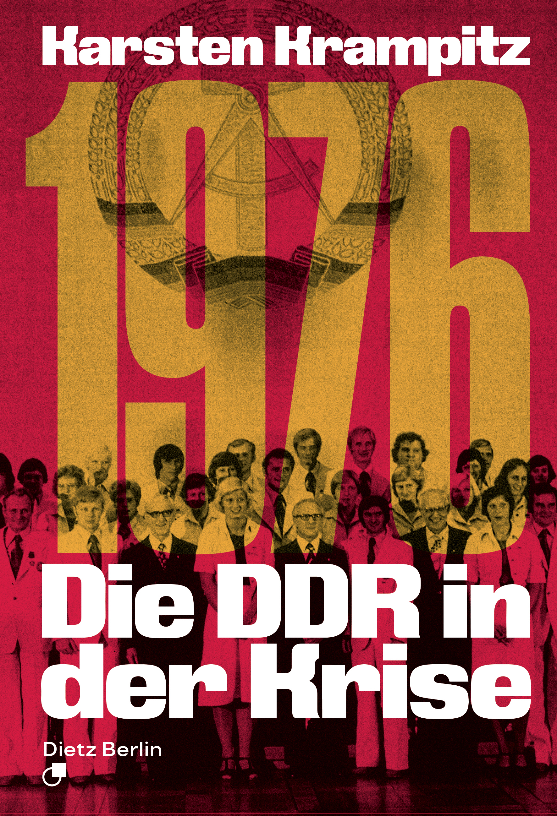 Karsten Krampitz: 1976 (Paperback, german language, Dietz Berlin)