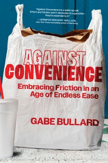 Gabe Bullard: Against Convenience (Hardcover, Hanover Square Press)