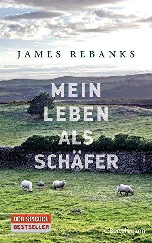 James Rebanks: Mein Leben als Schäfer (German language)