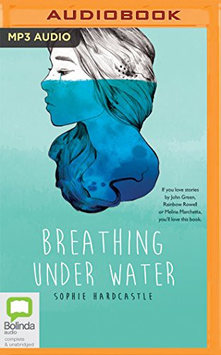 Edwina Wren, Sophie Hardcastle: Breathing Under Water (AudiobookFormat, Bolinda Audio)