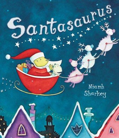 Santasaurus (Hardcover, 2004, Walker Books Ltd)
