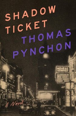 Thomas Pynchon: Shadow Ticket (Hardcover, Penguin)