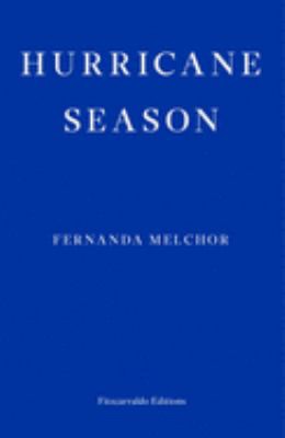 Sophie Hughes: Hurricane Season (2020, Fitzcarraldo Editions)