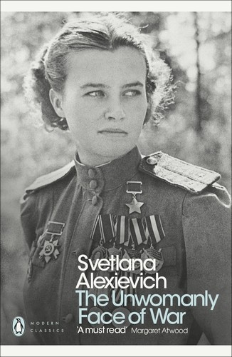 Svetlana Aleksiévitch: The Unwomanly Face of War (Paperback, Penguin Books)
