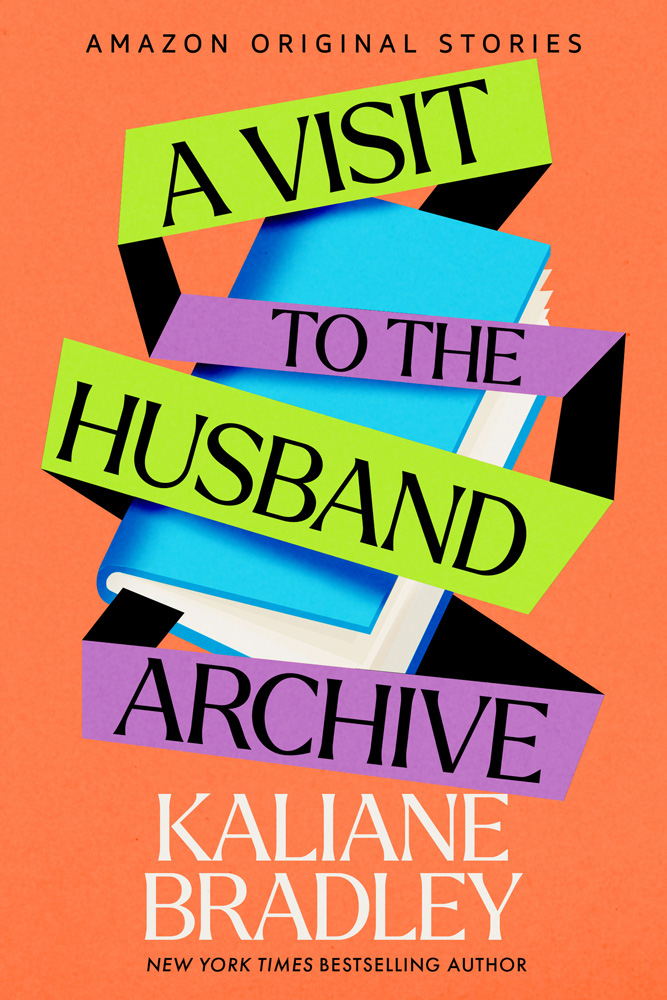 Kaliane Bradley: A Visit to the Husband Archive (EBook)