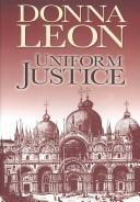 Uniform justice (2004, Center Point Pub.)