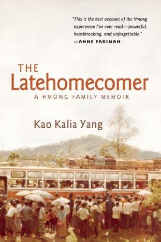 Kao Kalia Yang: Latehomecomer (2008, Coffee House Press)