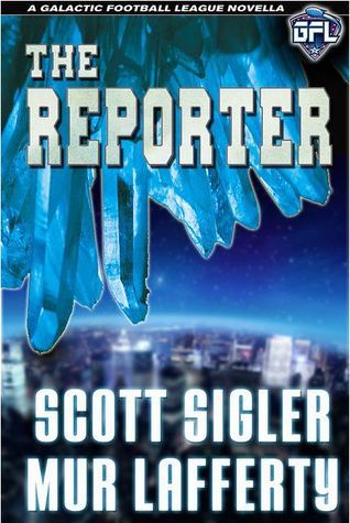 Mur Lafferty, Scott Sigler: The Reporter (EBook, 2012, Dark Øverlord Media)
