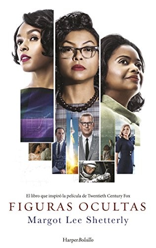 Margot Lee Shetterly, Carlos Ramos Malave: Figuras ocultas (Paperback, Harper Bolsillo)