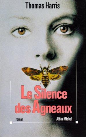 Le Silence des agneaux (French language, 1990, Éditions Albin Michel)